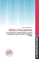 Battle Of Kury Wka edito da Brev Publishing