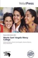 Monte Sant' Angelo Mercy College edito da Crypt Publishing