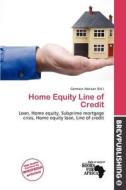 Home Equity Line Of Credit edito da Brev Publishing