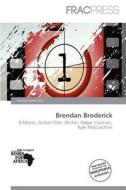 Brendan Broderick edito da Frac Press