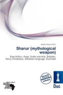 Sharur (mythological Weapon) edito da Duc