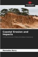 Coastal Erosion and Impacts di Mamadou Barry edito da Our Knowledge Publishing