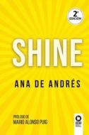 Shine di Ana de Andrés edito da Kolima