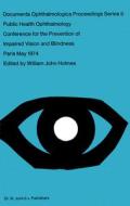 Public Health Ophthalmology di W. J. Holmes edito da Springer Netherlands