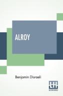 Alroy di Benjamin Disraeli edito da Lector House