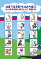 Das Russische Alphabet - Russisch Lernen mit Tieren di Russianlife Designs edito da RussianLife Designs