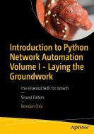 Introduction to Python Network Automation di Brendan Choi edito da APRESS