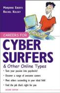 Careers for Cyber Surfers & Other Online Types di Marjorie Eberts, Rachel Kelsey edito da MCGRAW HILL BOOK CO