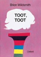 Toot, Toot di Brian Wildsmith edito da Oxford University Press