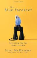 The Blue Parakeet di Scot Mcknight edito da Zondervan