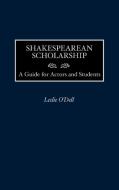 Shakespearean Scholarship di Leslie O'Dell edito da Greenwood Publishing Group