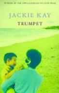 Trumpet di Jackie Kay edito da Pan Macmillan