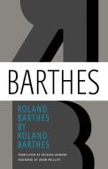 Roland Barthes di Roland Barthes edito da HILL & WANG