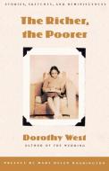 The Richer, the Poorer di Dorothy West edito da Anchor