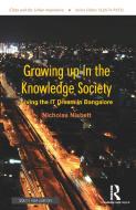 Growing up in the Knowledge Society di Nicholas Nisbett edito da Taylor & Francis Ltd