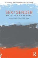 Sex/Gender di Anne Fausto-Sterling edito da Taylor & Francis Ltd