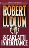 The Scarlatti Inheritance di Robert Ludlum edito da Bantam