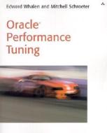 Oracle Performance Tuning di Edward Whalen edito da Addison-Wesley Professional