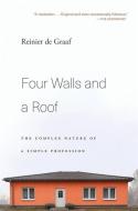 Four Walls and a Roof di Reinier de Graaf edito da Harvard University Press