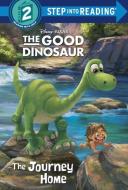 The Journey Home (Disney/Pixar the Good Dinosaur) di Bill Scollon edito da RANDOM HOUSE DISNEY