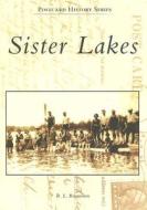 Sister Lakes di R. L. Rasmussen edito da ARCADIA PUB (SC)