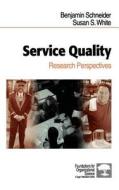 Service Quality: Research Perspectives di Benjamin Schneider, Susan Schoenberger White edito da SAGE PUBN