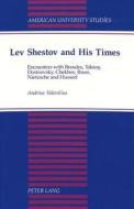 Lev Shestov and His Times di Andrius Valevicius edito da Lang, Peter
