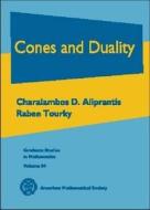 Cones and Duality di Charalambos D. Aliprantis edito da American Mathematical Society
