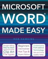 Microsoft Word Made Easy di Rob Hawkins edito da Flame Tree Publishing