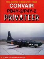 Convair Pb4y-2/P4y-2 Privateer di Nicholas Veronico edito da GINTER BOOKS