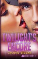 Twilight's Encore di Jacquie Biggar edito da Jacquie Biggar