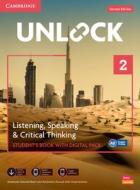 Unlock Level 2 Listening, Speaking and Critical Thinking Student's Book with Digital Pack [With eBook] di Stephanie Dimond-Bayir, Kimberley Russell edito da CAMBRIDGE
