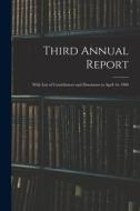 Third Annual Report: With List of Contributors and Donations to April 1st 1900 di Anonymous edito da LIGHTNING SOURCE INC