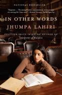 In Other Words di Jhumpa Lahiri edito da Random House LCC US