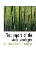 First Report Of The State Zoologist di P L Hatch edito da Bibliolife