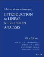 Solutions Manual to Accompany Introduction to Linear Regression Analysis di Douglas C. Montgomery, Elizabeth A. Peck, G. Geoffrey Vining edito da John Wiley & Sons
