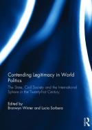 Contending Legitimacy in World Politics edito da Taylor & Francis Ltd