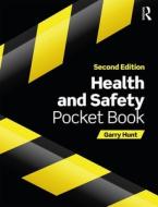 Health and Safety Pocket Book di Garry Hunt edito da Taylor & Francis Ltd