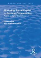 Nurturing Social Capital in Excluded Communities di Julia Preece edito da Taylor & Francis Ltd