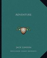 Adventure di Jack London edito da Kessinger Publishing