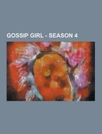 Gossip Girl - Season 4 di Source Wikia edito da University-press.org