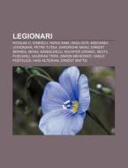 Legionari: Nicolae C. Ionescu, Horia Sim di Surs Wikipedia edito da Books LLC, Wiki Series