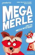 Readerful Independent Library: Oxford Reading Level 11: Mega Merle And The Mega Mystery di Finlayson-Palmer edito da OUP OXFORD