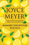 Managing My Emotions Devotional di Joyce Meyer edito da Hodder & Stoughton