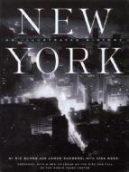 New York: An Illustrated History di Ric Burns, James Sanders, Lisa Ades edito da Knopf Publishing Group