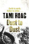 Dust To Dust di Tami Hoag edito da Orion Publishing Co