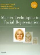 Master Techniques In Facial Rejuvenation di Babak Azizzadeh, Mark R. Murphy, Calvin M. Johnson, Guy G. Massry edito da Elsevier - Health Sciences Division