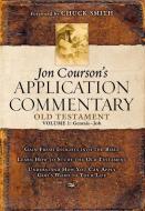 Jon Courson's Application Commentary: Volume 1, Old Testament, (Genesis-Job) di Jon Courson edito da THOMAS NELSON PUB
