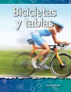 Bicicletas Y Tablas (Bikes and Boards) (Spanish Version) (Las Fuerzas Y El Movimiento (Forces and Motion)) di Lisa Greathouse edito da TEACHER CREATED MATERIALS
