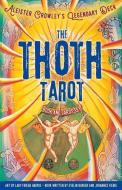 The Thoth Tarot Book And Cards Set di Aleister Cowley, Lady Frieda Harris, Evelin Burger, Johannes Fiebig edito da Sterling Publishing Co Inc